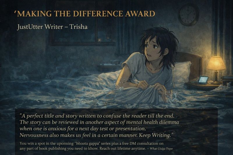 Making the Difference Award — Trisha · A perfect title and story written to confuse the reader till the end